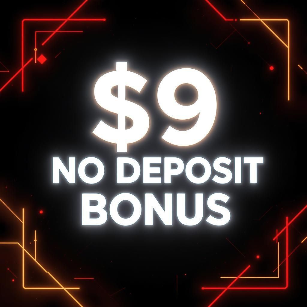 $9 No Deposit Bonus